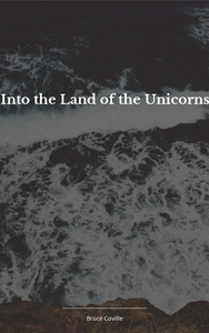 Into the Land of the Unicorns